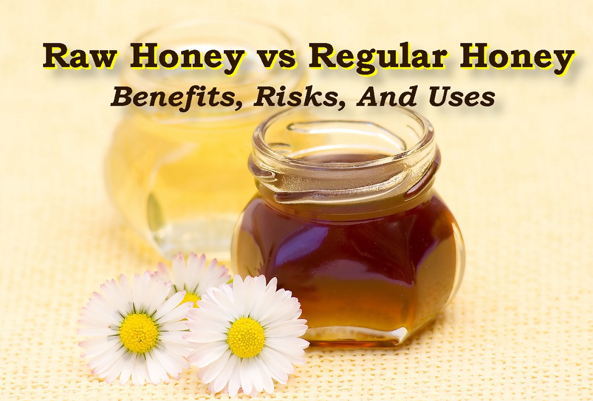 Raw Honey Vs. Regular HoneyBenefits, Risks, And Uses postmyblogs