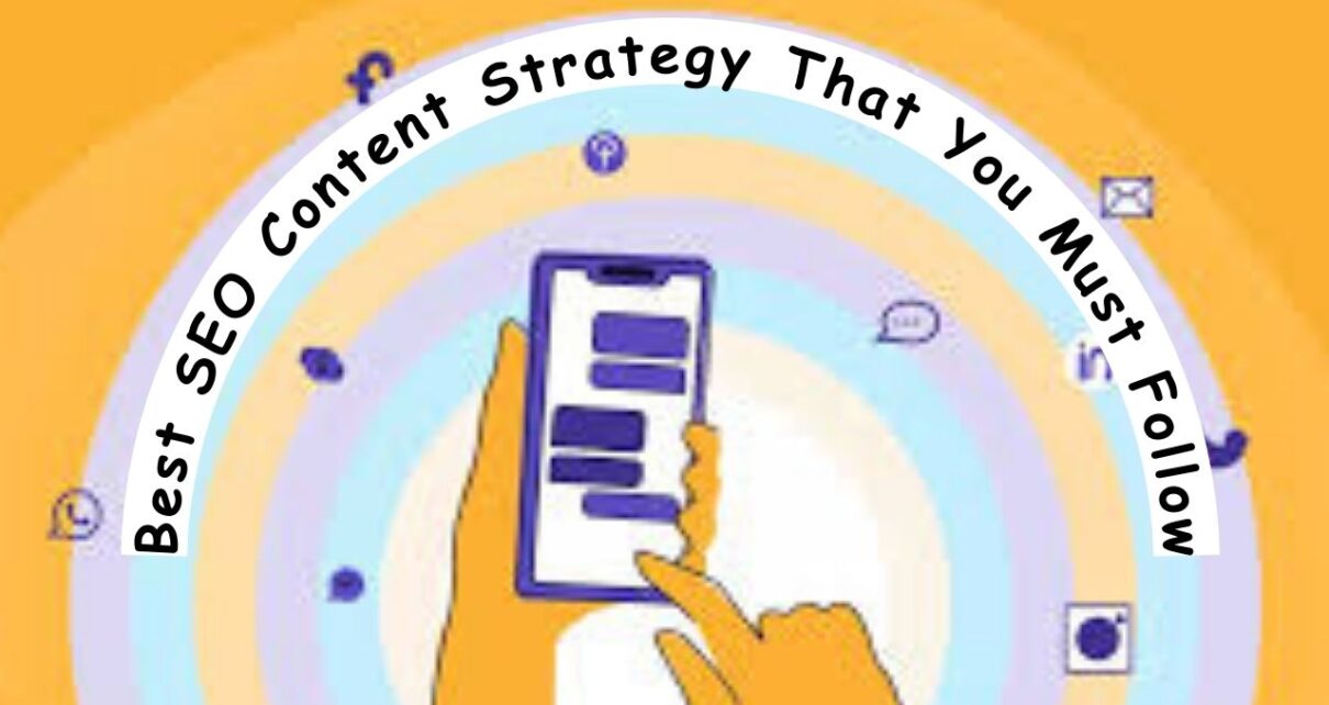 Best SEO Content Strategy That You Must Follow