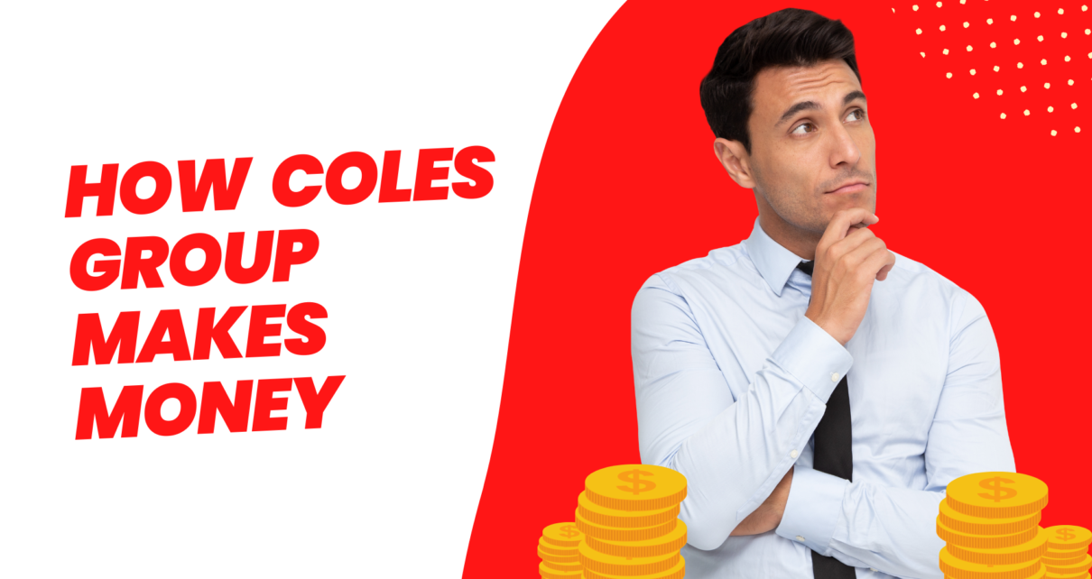 How Coles Group Makes Money