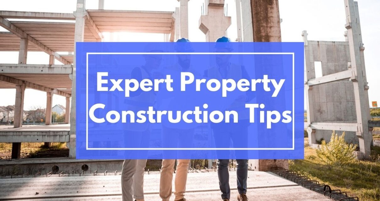 Expert Property Construction Tips in Australia