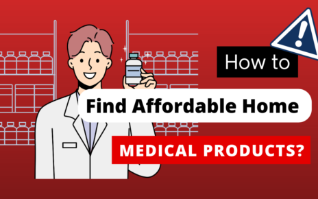 How to Find Affordable Home Care Medical Products