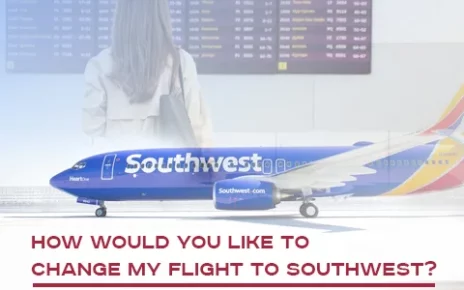 How Can I Change My Flight Booked With Southwest?