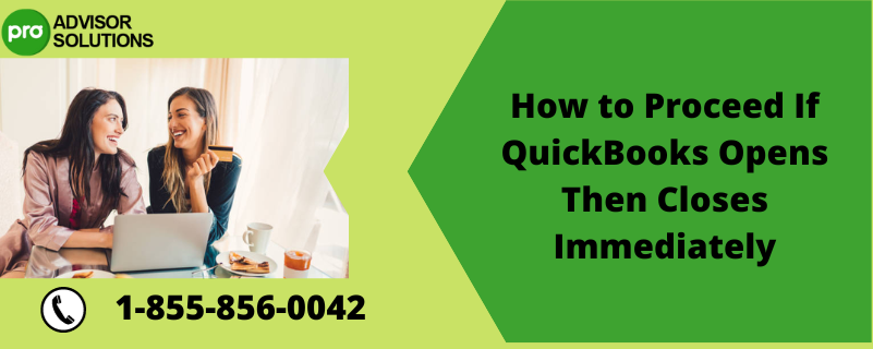 QuickBooks Opens Then Closes Immediately