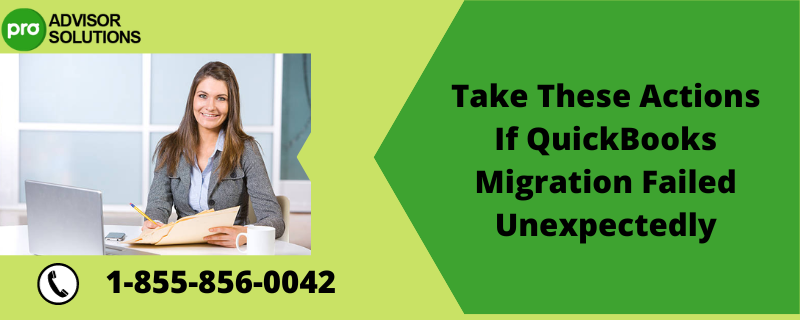 QuickBooks Migration Failed Unexpectedly