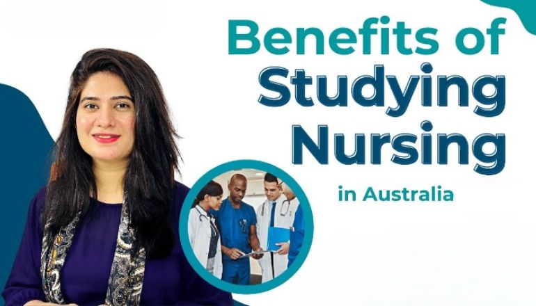 Discover the Benefits of Studying the Nursing Courses in Australia