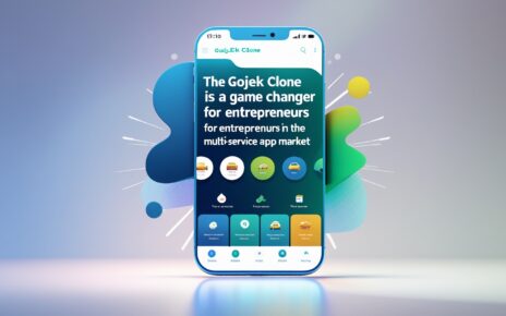 The Gojek Clone is a Game Changer for Entrepreneurs in the Multi-Service App Market