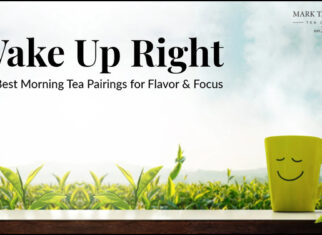 Start Your Day Right: Morning Teas That Match Your Mood