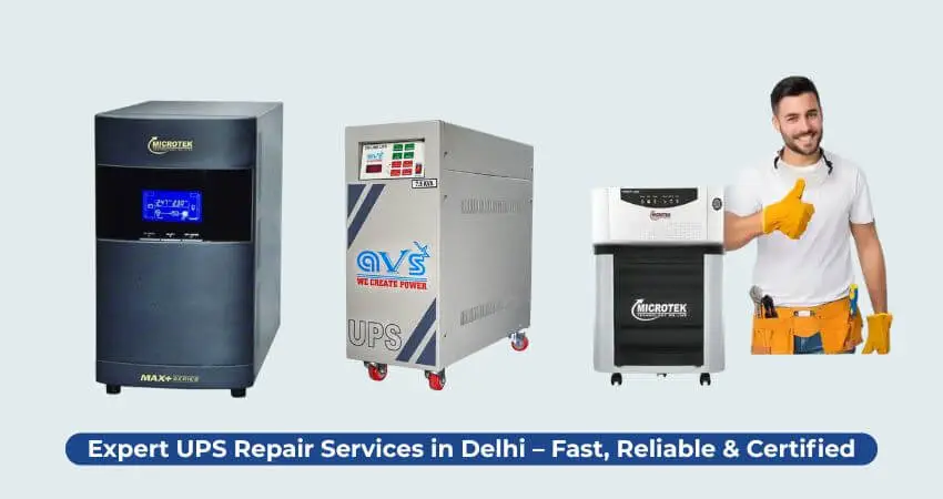Expert UPS Repair Services in Delhi – Fast, Reliable & Certified