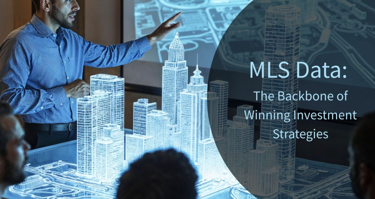 MLS-Data-The-Backbone-of-Winning-Investment-Strategies