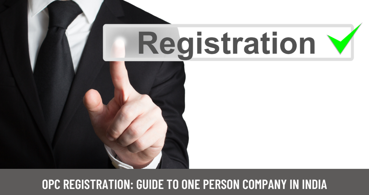 OPC Registration: Guide to One Person Company in India