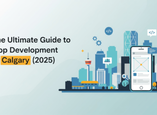 The Ultimate Guide to App Development in Calgary