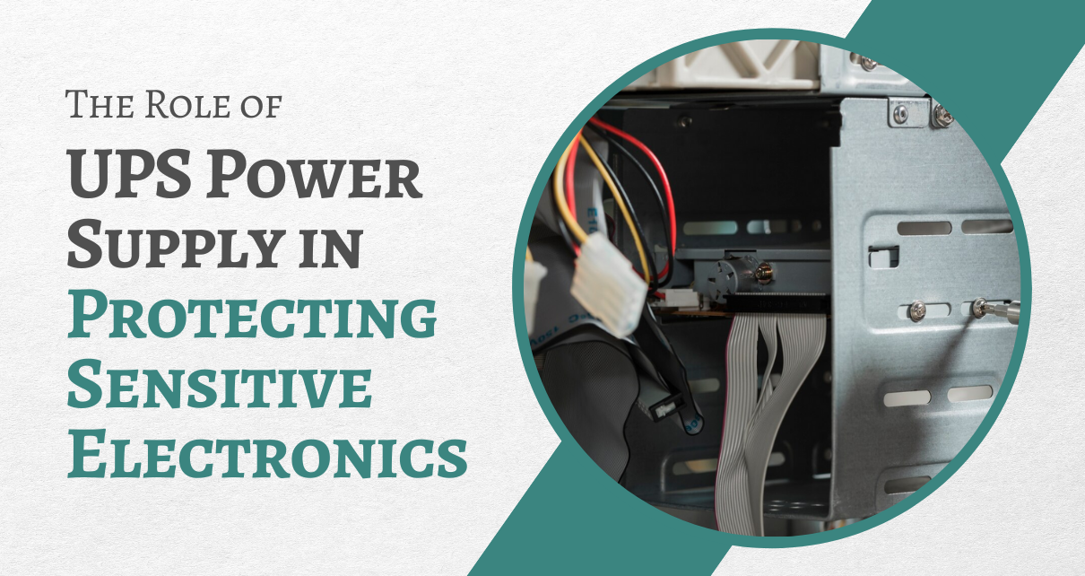 UPS Power Supply in Protecting Sensitive Electronics