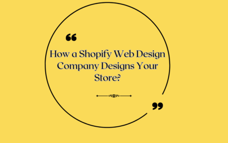 How a Shopify Web Design Company Designs Your Store?