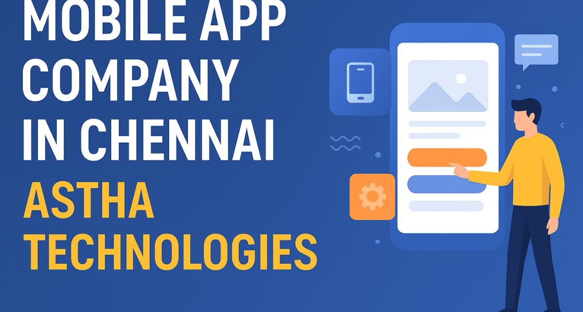 Mobile app development in Chennai