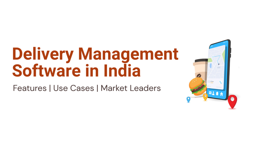 Delivery Management Software in INDIA