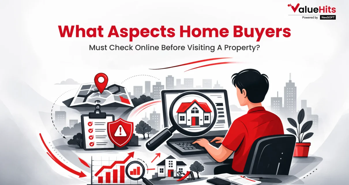 What Aspects Home Buyers Must Check Online Before Visiting A Property?