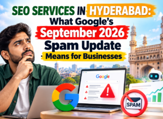 SEO Services in Hyderabad: What Google’s September 2026 Spam Update Means for Businesses